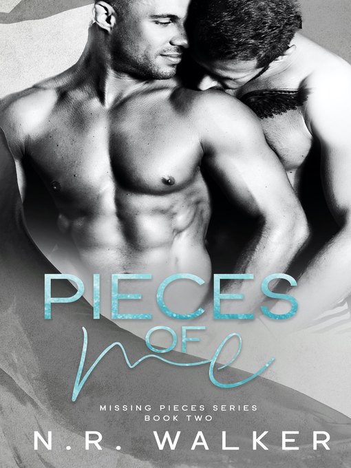 Title details for Pieces of Me by N.R. Walker - Available